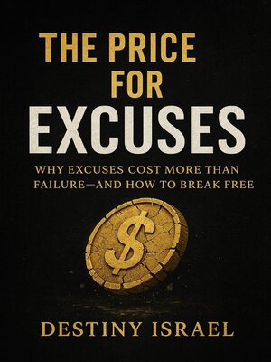 cover image of The Price For Excuses